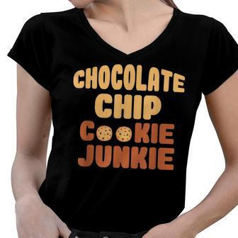 Funny Chocolate Chip Cookie Junkie Chocolate Chip Gift Women V-Neck T-Shirt - Seseable