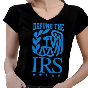 Funny Humour Irs Defund The Irs Women V-Neck T-Shirt | Favorety UK