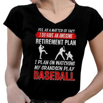 Funny I Plan On Watching My Grandson Play Baseball Women V-Neck T-Shirt | Mazezy
