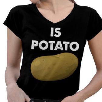 Funny Potato Women V-Neck T-Shirt | Favorety CA