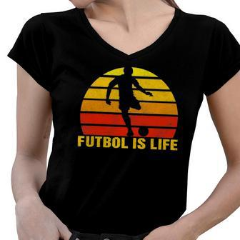 Futbol Is Life Vintage Soccer Player Sports Futbol Women V-Neck T-Shirt | Mazezy