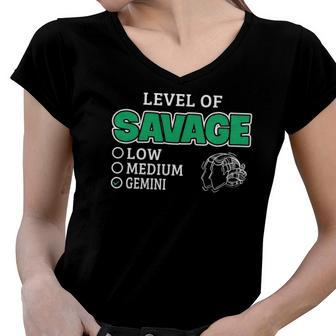Gemini Zodiac Sign Level Of Savage Funny Quote Women V-Neck T-Shirt | Mazezy