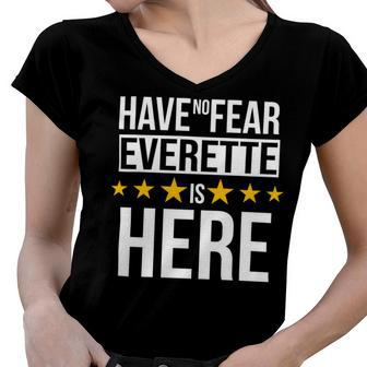 Have No Fear Everette Is Here Name Women V-Neck T-Shirt - Monsterry AU