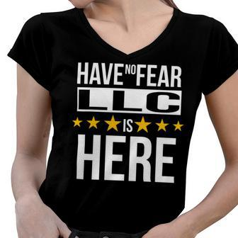 Have No Fear Llc Is Here Name Women V-Neck T-Shirt - Monsterry