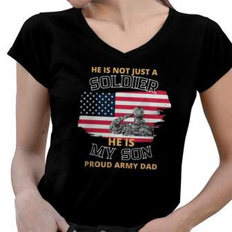 He Is Not Just A Soldier He Is My Son Women V-Neck T-Shirt | Mazezy