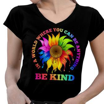 In A World Where You Can Be Anything Be Kind Lgbt Rainbow Women V-Neck T-Shirt - Seseable