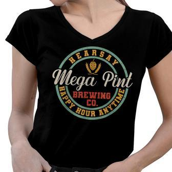 Is That Hearsay Mega Pint Brewing Happy Hour Anytime Vintge Women V-Neck T-Shirt | Mazezy