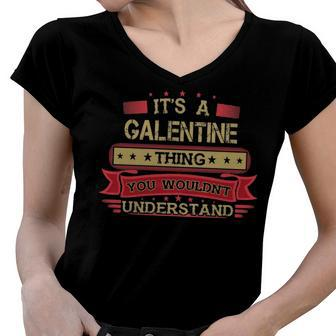 Its A Galentine Thing You Wouldnt Understand T Shirt Galentine Shirt Shirt For Galentine Women V-Neck T-Shirt - Seseable
