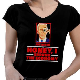 Joe Biden In Honey I Shrunk The Economy Women V-Neck T-Shirt | Mazezy