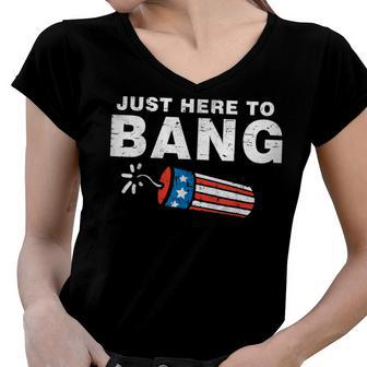 Just Here To Bang Funny Fireworks 4Th Of July Boys Men Kids Women V-Neck T-Shirt - Seseable