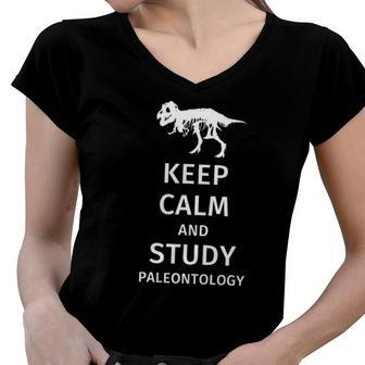 Keep Calm And Study Paleontology - Funny Paleontology Gift Women V-Neck T-Shirt | Mazezy