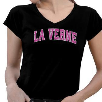 La Verne California Ca Vintage Sports Design Pink Design Women V-Neck T-Shirt | Mazezy