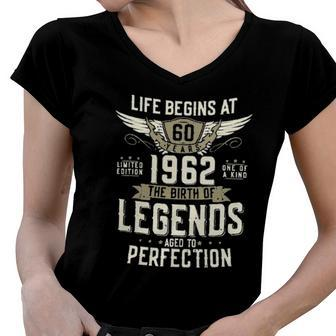 Life Begins At 1962 Funny 60Th Birthday New 2022 Gift Women V-Neck T-Shirt - Seseable