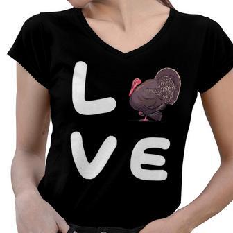 Love Turkeys Funny Turkey Thanksgiving 16 Shirt Women V-Neck T-Shirt | Favorety