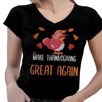 Make Thanksgiving Great Again Funny 5 Shirt Women V-Neck T-Shirt | Favorety