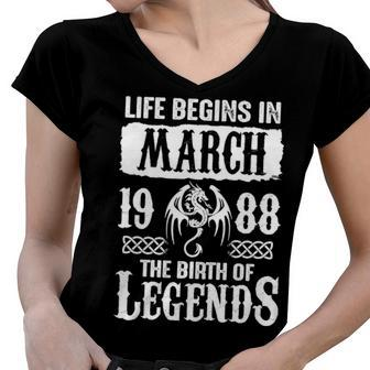 March 1988 Birthday Life Begins In March 1988 Women V-Neck T-Shirt - Seseable
