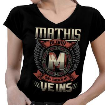 Mathis Blood Run Through My Veins Name Women V-Neck T-Shirt - Seseable