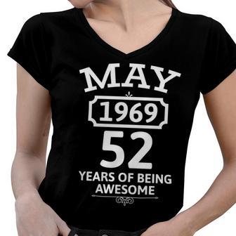 May 1969 52 Years Of Being Awesome 52Nd Birthday 52 Years Old Women V-Neck T-Shirt | Favorety UK