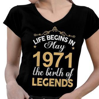 May 1971 Birthday Life Begins In May 1971 V2 Women V-Neck T-Shirt - Seseable