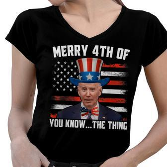 Merry Happy 4Th Of You Know The Thing Funny Biden Confused Women V-Neck T-Shirt - Seseable