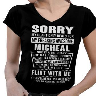 Micheal Name Gift Sorry My Heart Only Beats For Micheal Women V-Neck T-Shirt - Seseable