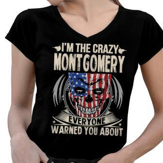 Montgomery Name Gift Im The Crazy Montgomery Women V-Neck T-Shirt - Seseable