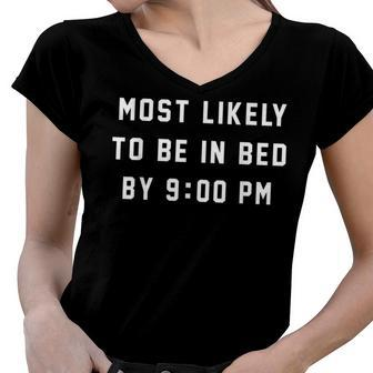Most Likely To Be In Bed By 900 Pm 4Th Of July Women V-Neck T-Shirt - Seseable