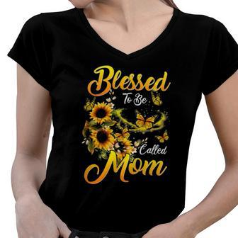 Mothers Day Blessed To Be Called Mom Sunflower Lovers Women V-Neck T-Shirt | Mazezy