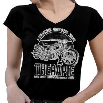 Motorcycles Therapy Ich Hab Einfach 462 Shirt Women V-Neck T-Shirt | Favorety DE