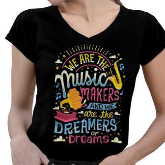 Music Makers And Dreamers 284 Trending Shirt Women V-Neck T-Shirt | Favorety UK