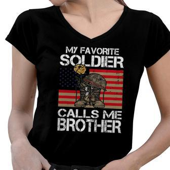 My Favorite Soldier Calls Me Brother Proud Army Bro Women V-Neck T-Shirt | Mazezy