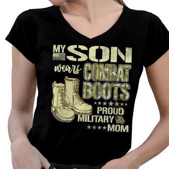 My Son Wears Combat Boots Proud 691 Shirt Women V-Neck T-Shirt | Favorety