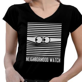 National Neighborhood Watch Homeowner Neighbor Community Women V-Neck T-Shirt | Mazezy