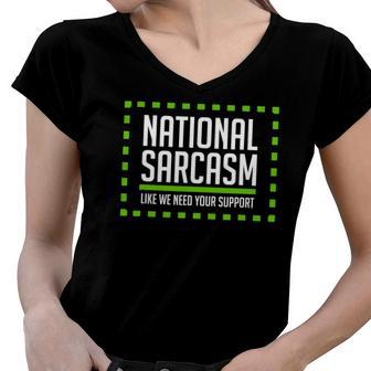 National Sarcasm Society I Funny Sarcasm Women V-Neck T-Shirt | Mazezy