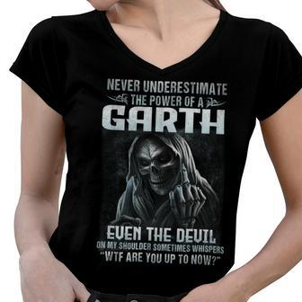 Never Underestimate The Power Of An Garth Even The Devil V8 Women V-Neck T-Shirt - Seseable