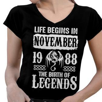 November 1988 Birthday Life Begins In November 1988 Women V-Neck T-Shirt - Seseable