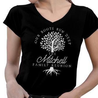 Our Roots Run Deep Mitchell Family Reunion S Women V-Neck T-Shirt | Mazezy