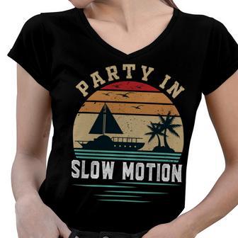 Party In Slow Motion Vintage Funny Boating Boating Gifts Women V-Neck T-Shirt | Favorety DE