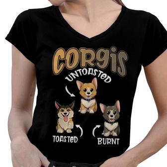 Pembroke Welsh Corgi Untoasted Toasted Burnt Dog Lovers Women V-Neck T-Shirt - Monsterry CA
