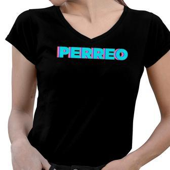 Perreo Vintage Dance And Party Music Women V-Neck T-Shirt | Mazezy