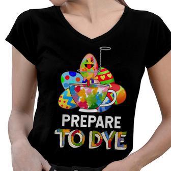 Prepare To Dye Women V-Neck T-Shirt | Favorety