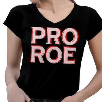 Pro Roe Women V-Neck T-Shirt - Monsterry