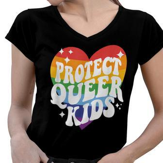 Protect Queer Kids Gay Pride Lgbt Support Queer Pride Month Women V-Neck T-Shirt - Seseable