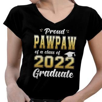 Proud Pawpaw Of A Class Of 2022 Graduate Senior Women V-Neck T-Shirt | Mazezy