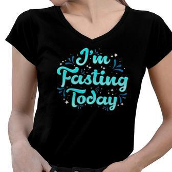 Religious Lent Rammadan Yom Kippur Or Weight Loss Fasting Women V-Neck T-Shirt | Mazezy