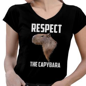 Respect The Capybara Funny Capybara Rodent Animal Humor Women V-Neck T-Shirt | Mazezy