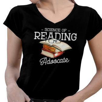 Science Of Reading Advocate Books Literature Book Reader Women V-Neck T-Shirt | Mazezy