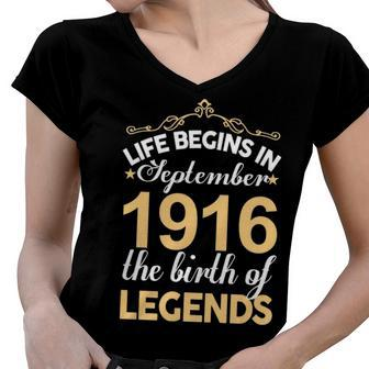 September 1916 Birthday Life Begins In September 1916 V2 Women V-Neck T-Shirt - Seseable