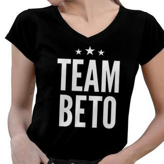Team Beto Beto Orourke President 2020 Gift Women V-Neck T-Shirt | Mazezy