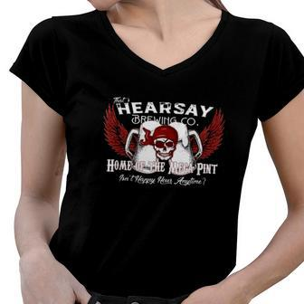 Thats Hearsay Brewing Co Home Of The Mega Pint Funny Skull Women V-Neck T-Shirt | Mazezy